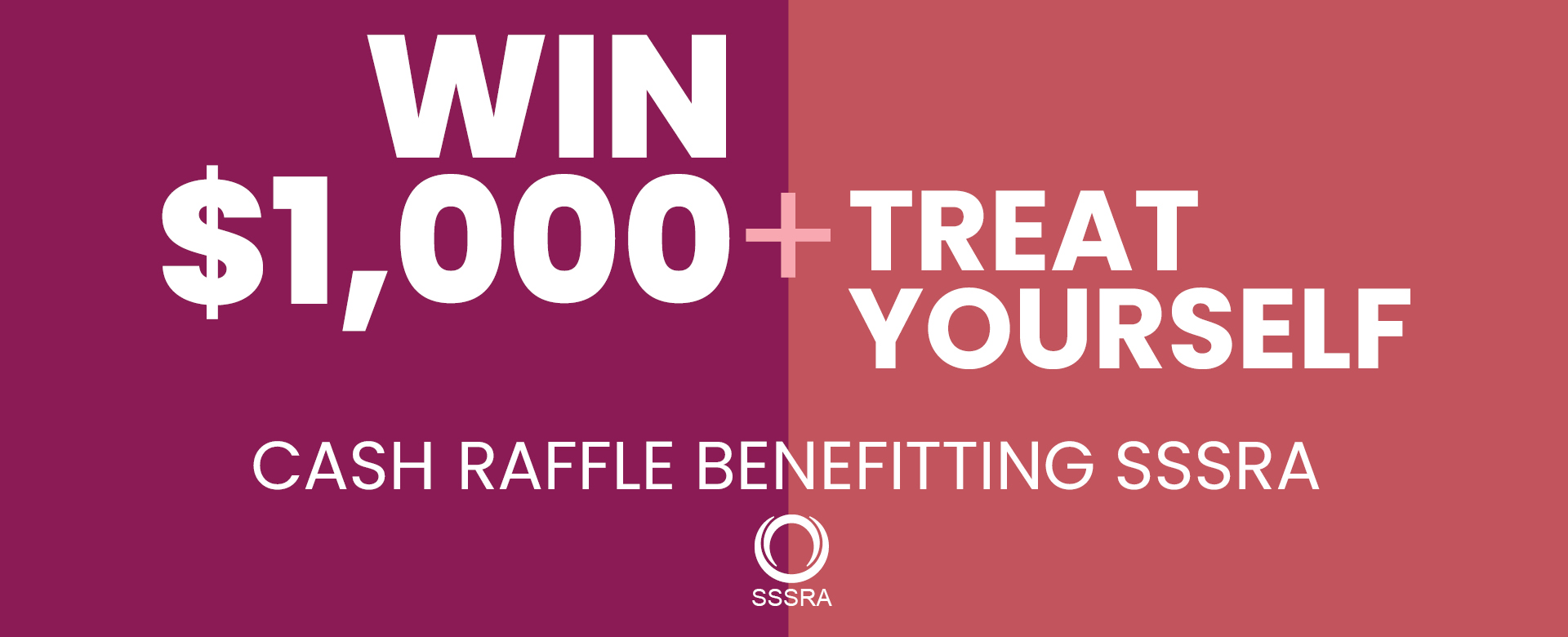 Win $1,000 and treat yourself, cash raffle benefiting SSSRA