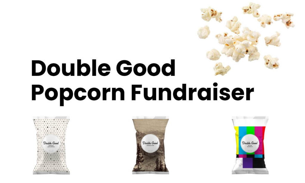 Double Good Popcorn Fundraiser SSSRA