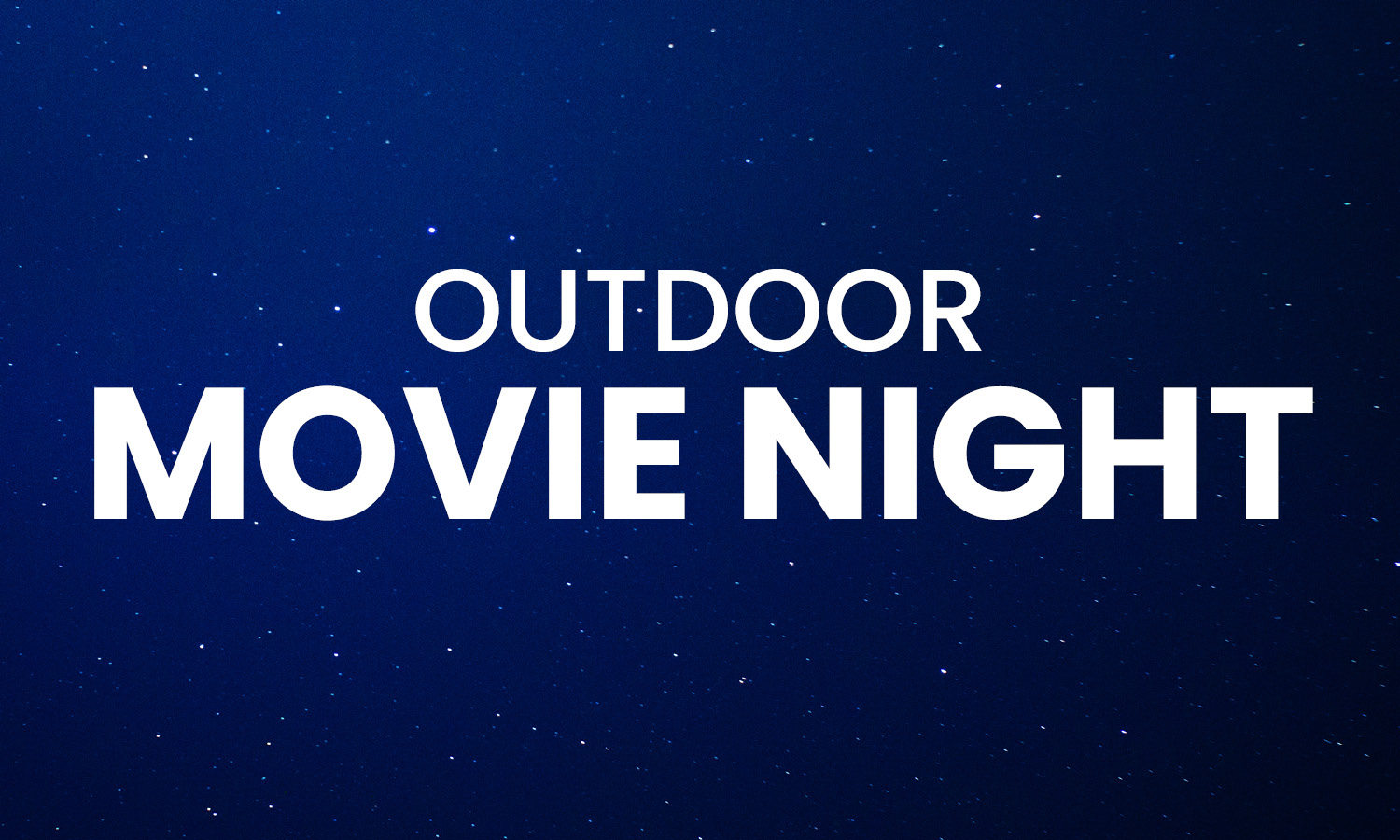 Illustration of stars in dark blue night sky. Text: Outdoor Movie Night